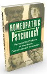 Homeopathy Psychology- Personality profiles of the major Constitutional Remedies