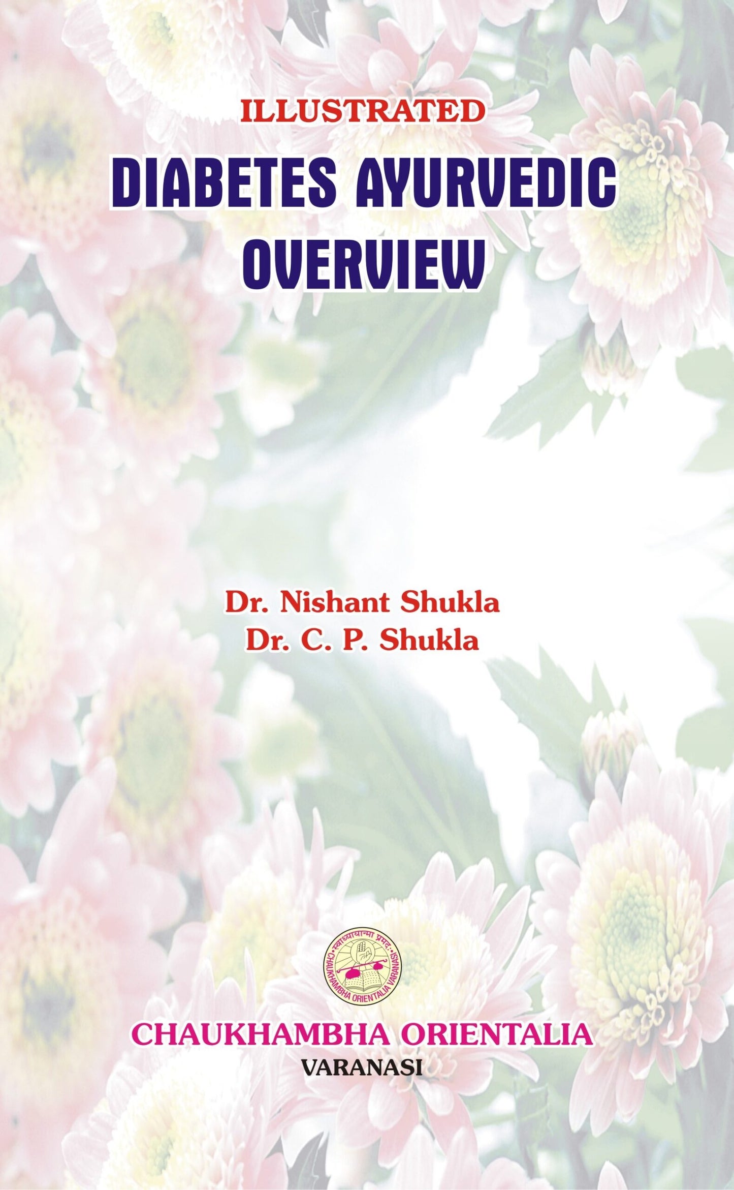 Chaukhambha Orientalia Diabetes Ayurvedic Overview