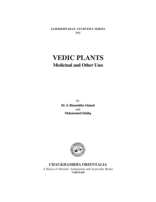 Chaukhambha Orientalia Vedic Plants (Medicinal and other Uses)