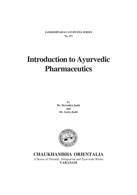 Chaukhambha Orientalia Introduction to Ayurvedic Pharmaceutics