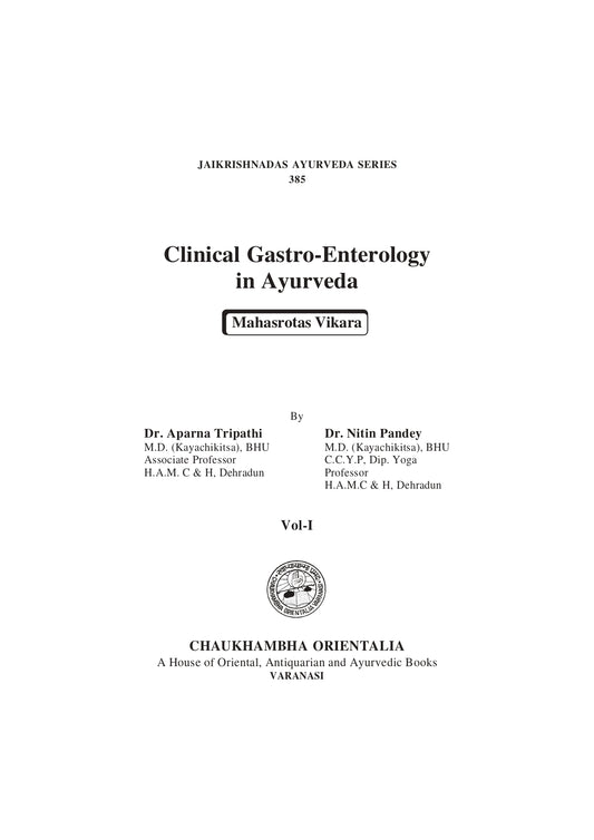 Chaukhambha Orientalia Clinical Gastro-Enterology in Ayurveda (Volume 1)