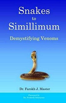 Snakes To Simillimum- Demystifying Venoms