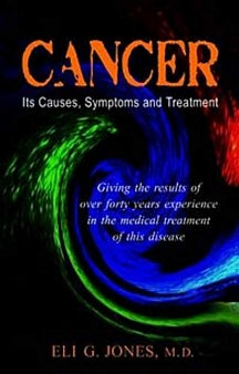 Cancer- : Its Causes Symptoms and Treatment