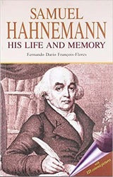 Samuel Hahnemann - His Life And Memory