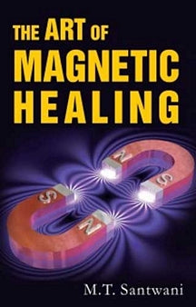 The Art Of Magnetic Healing