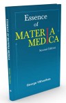 The Essence Of Materia Medica- Second Edition