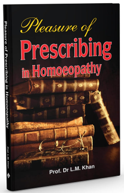 Pleasure Of Prescribing In Homoeopathic