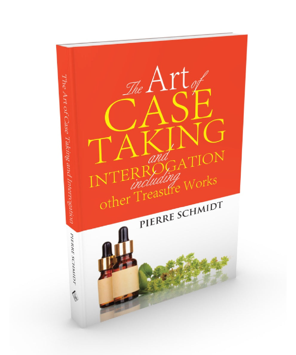 The Art Of Case Taking And Interrogation Including Other Treasure Work