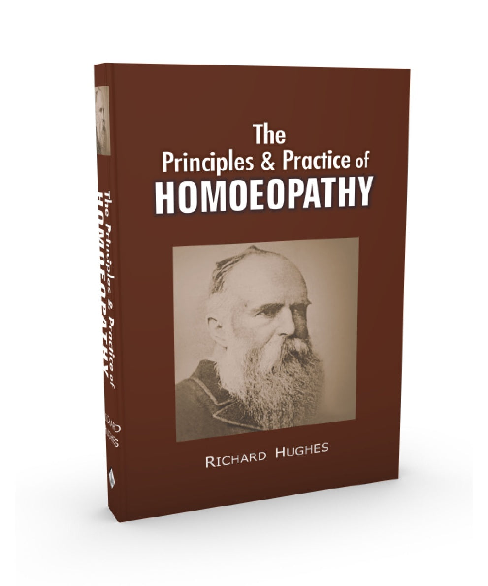 The Principles & Practice Of Homoeopathy