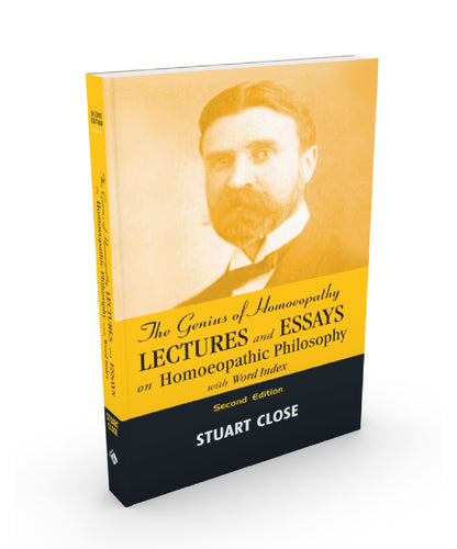 The Genius Of Homeopathy - Lectures And Essays On Homeopathic Philosophy With Word Index