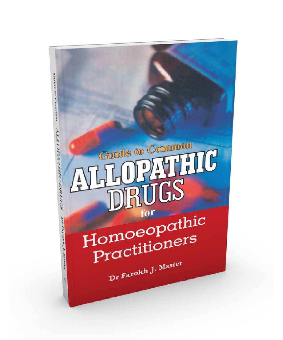 Guide To Common Allopathic Drugs For Homoeopathic Practitioners