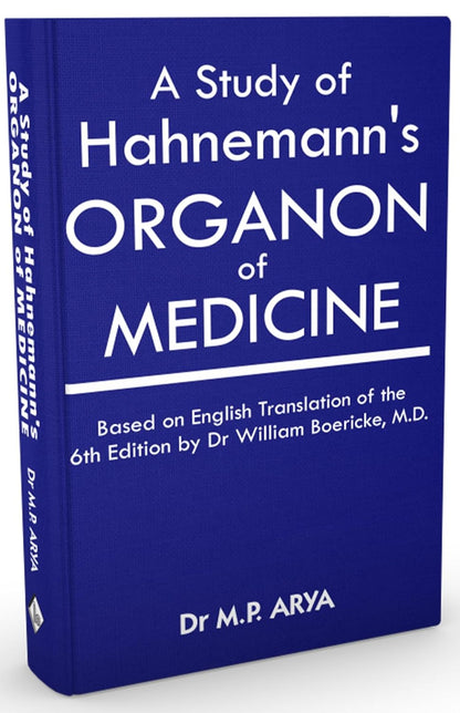 A Study Of Hahnemanns Organon Of Medicine