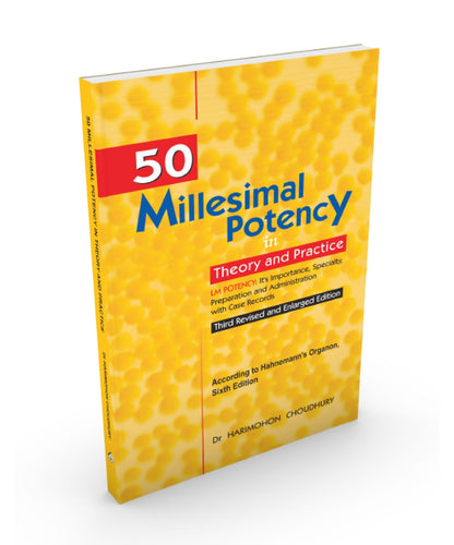 50 Millesimal Potency In Theory & Practice