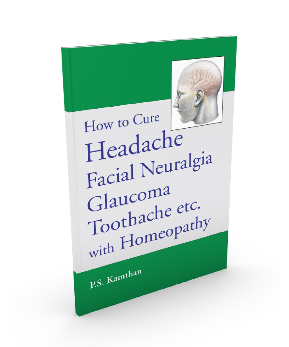 How To Cure Headache & Facial Neuralgia Glaucoma Toothache Etc. With Homeopathy