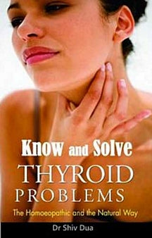 Know & Solve Thyroid Problems