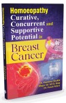 Homoeopathy: Curative, Concurrent & Supportive Potential in Breast Cancer