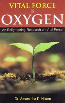 Vital Force Is Oxygen