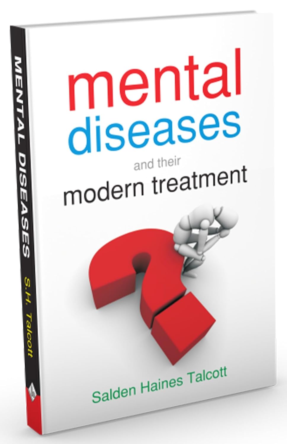 Mental Diseases And Their Modern Treatment