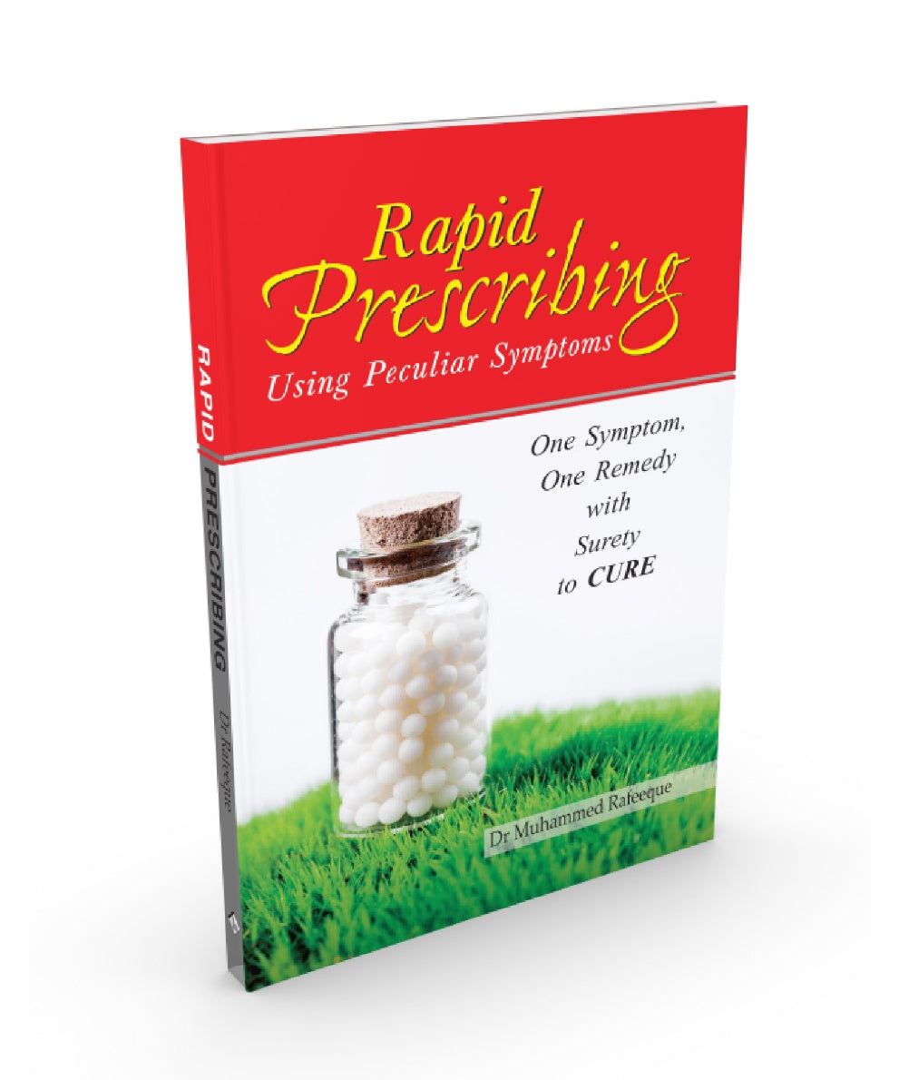 Rapid Prescribing - Using Peculiar Symptoms (One Symptom, One Remedy With Surety To Cure)