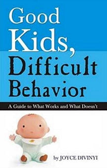 Good Kids Diffeicult Behavior