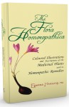 The Flora Homoeopathica (66 Colored Illustrations & Descriptions Of Medicinal Plants)