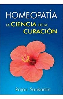 Homeopatia La Ciencia De La Curacion