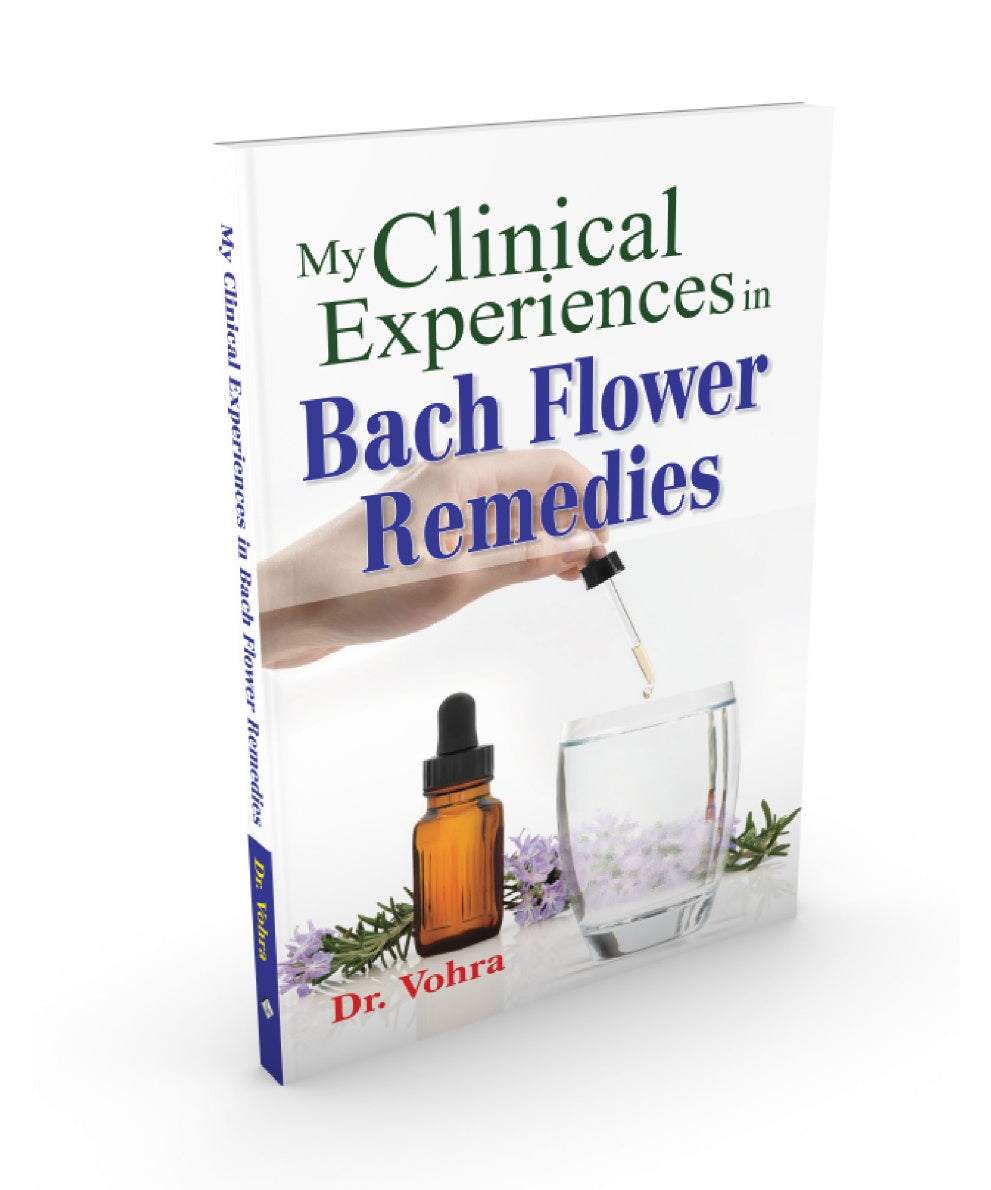 My Clinical Experiences In Bach Flower Remedies