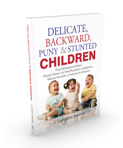 Delicate, Backward, Puny & Stunted Children