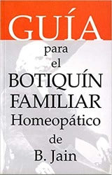 Guia Para El Botiquin Familiar Homeopatico De