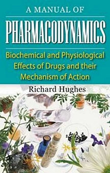 A Manual Of Pharmacodynamics