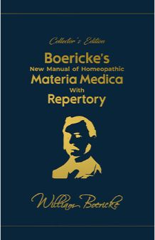 Boericke's New Manual of Homeopathic Materia Medica with Repertory