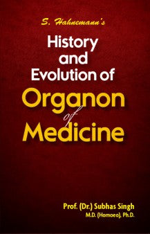 History and Evolution of Organon of Medicine