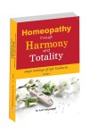 Homeopathy through Harmony and Totality - Volume 2