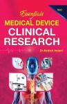 Essentials of Medical Device Clinical Research (Vol 1, 2 & 3)