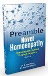 Preamble Novel Homoeopathy- Homoeopathy Verified Through Genetics (Ver. 2.0)