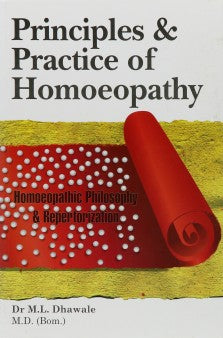 Principles & Practice of Homoeopathy 4th Edition- Homoeopathic Philosophy & Repertorization