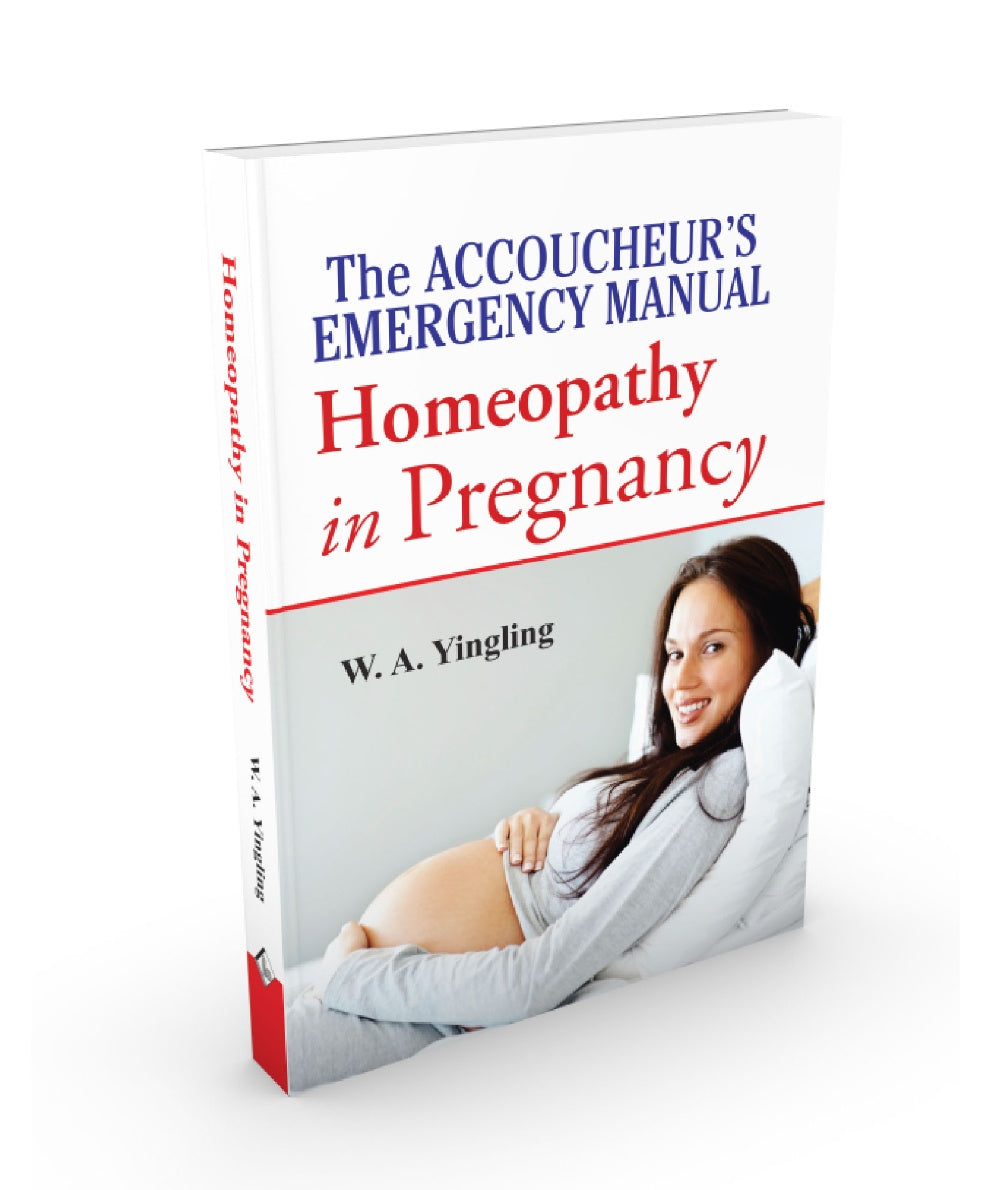 The Accoucheurs Emergency Manual Homoeopathy In Pregnancy