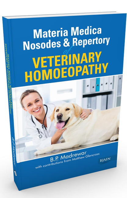 Materia Medica, Nosodes & Repertory Of Veterinary Homoeopathy