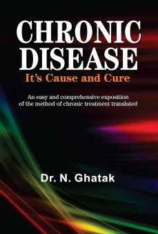 Chronic Disease Its Cause and Cure