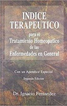 Indice Terapeutico Para El Tratamiento Homeopatico De Las Enfermedades En General