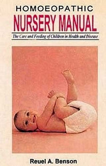 Homoeopathic Nursery Manual