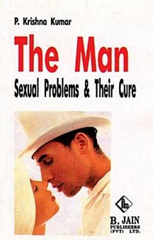 The Man: Sexual Problems & Their Cure