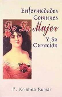 Enfermedades Comunes De La Mujer Y Su Curacion