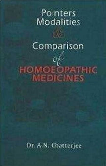 Pointers, Modalities & Comparison Of Homoeopathic Medicine