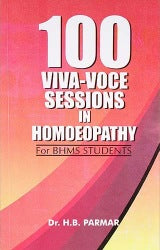 100 Viva-Voce Sessions In Homoeopathy