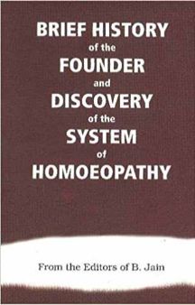 Brief History Of The Founder & Discovery Of The System Of Homoeopathy 