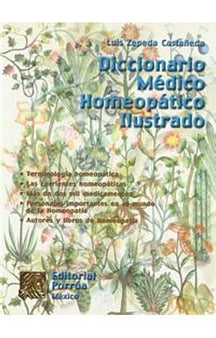 Diccionario Medico Homeopatico Ilustrado/Homeopathic Medical Illustraded Dictionary