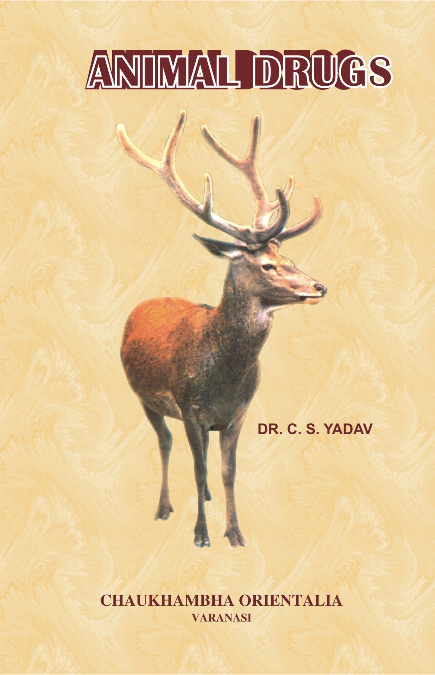 Chaukhambha Orientalia Animal Drugs (Illustrated)