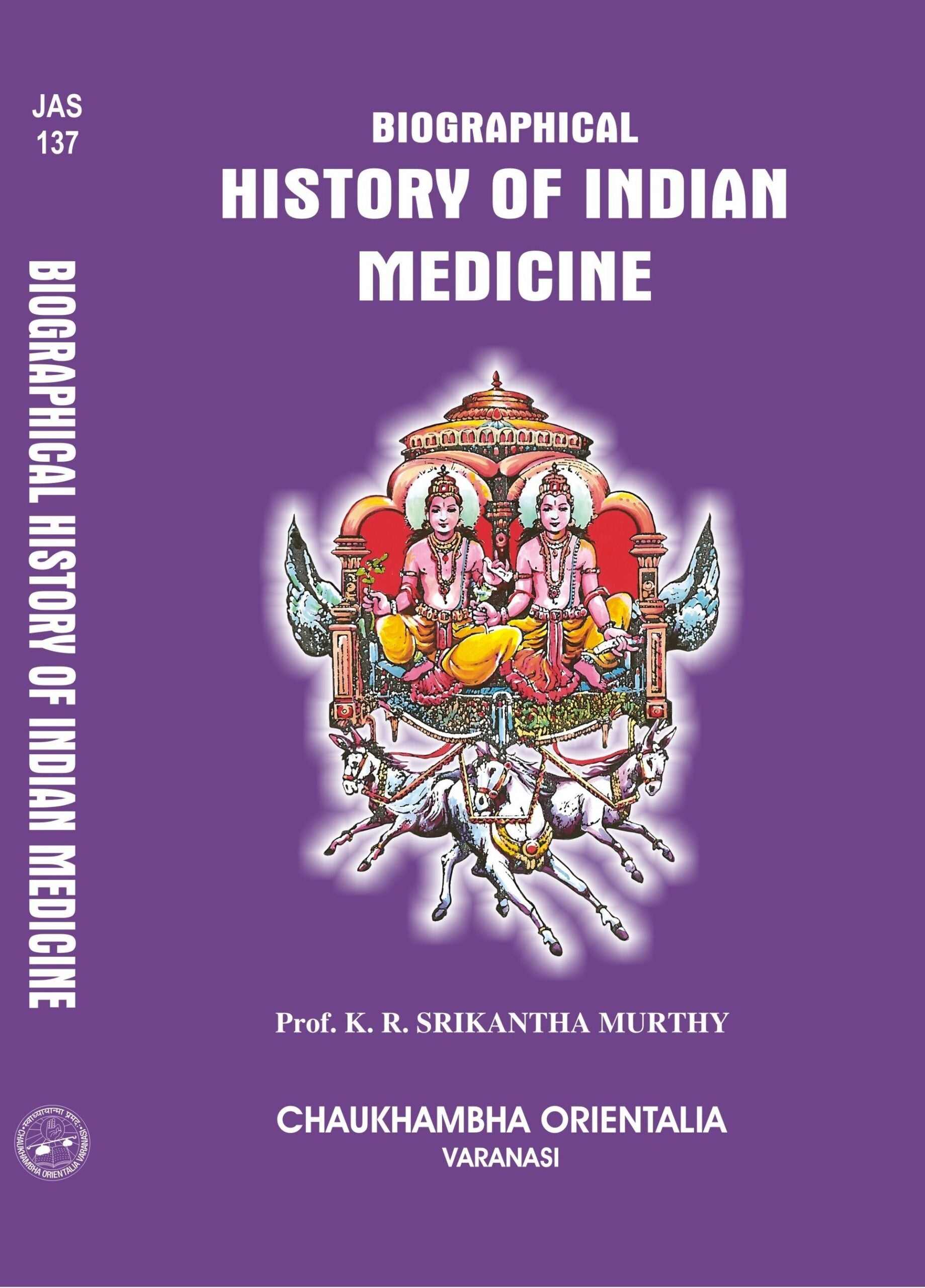 Chaukhambha Orientalia Biographical History of Indian Medicine