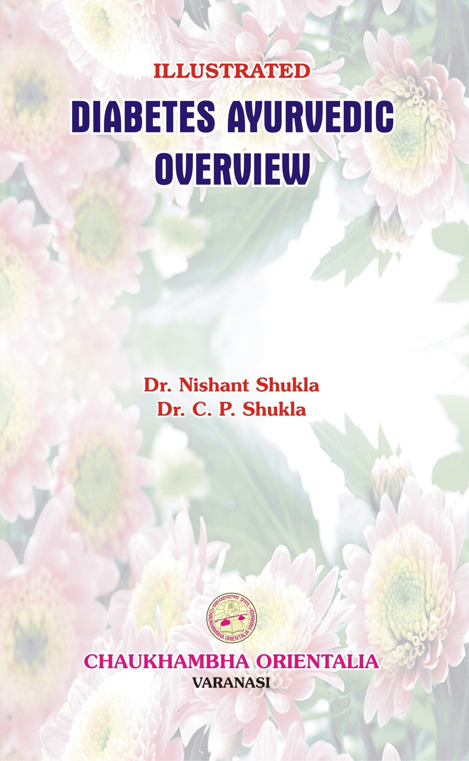 Chaukhambha Orientalia Diabetes Ayurvedic Overview